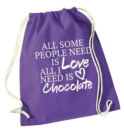All some people need is love all I need is chocolate purple drawstring bag
