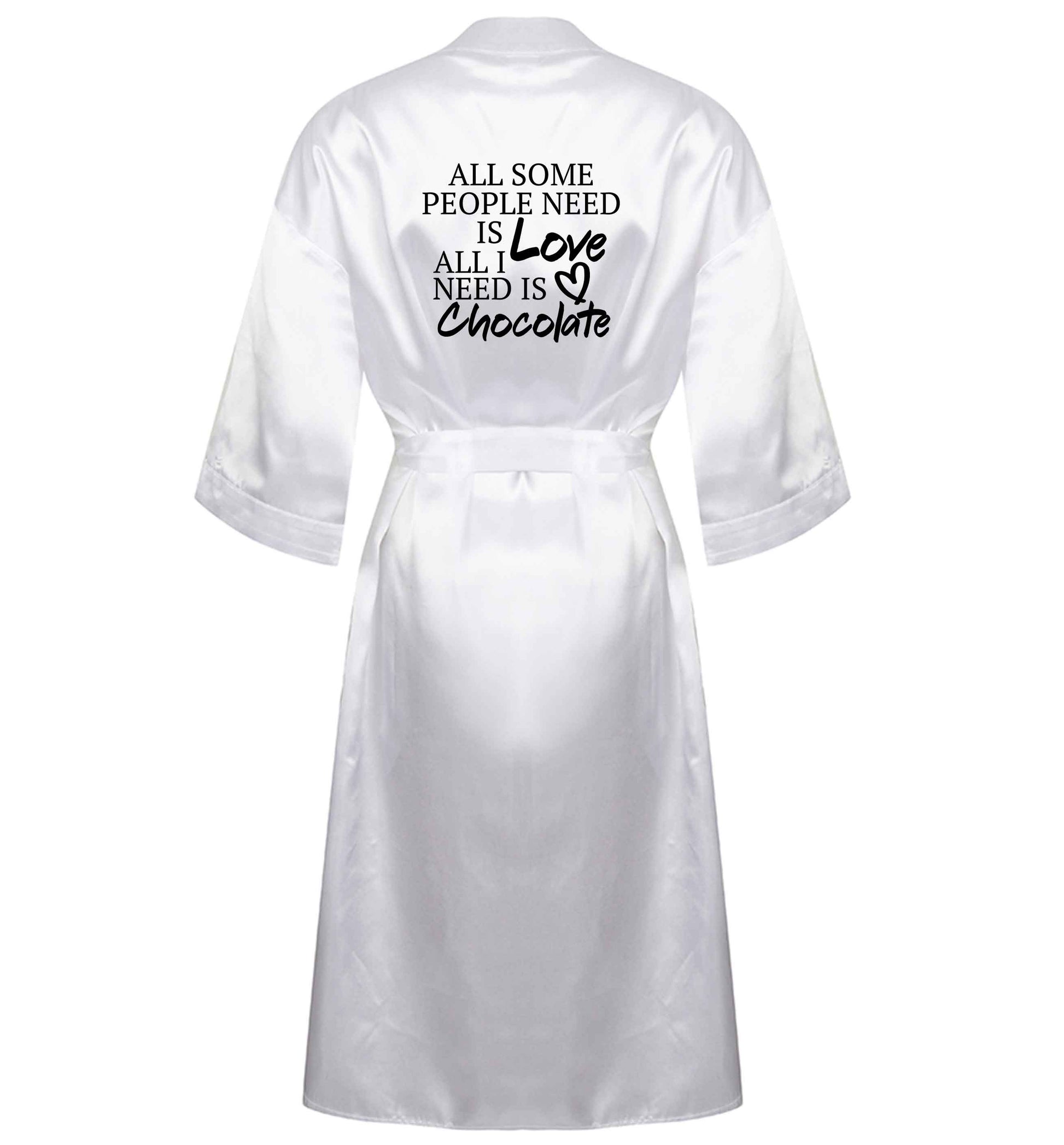 All some people need is love all I need is chocolate XL/XXL white ladies dressing gown size 16/18