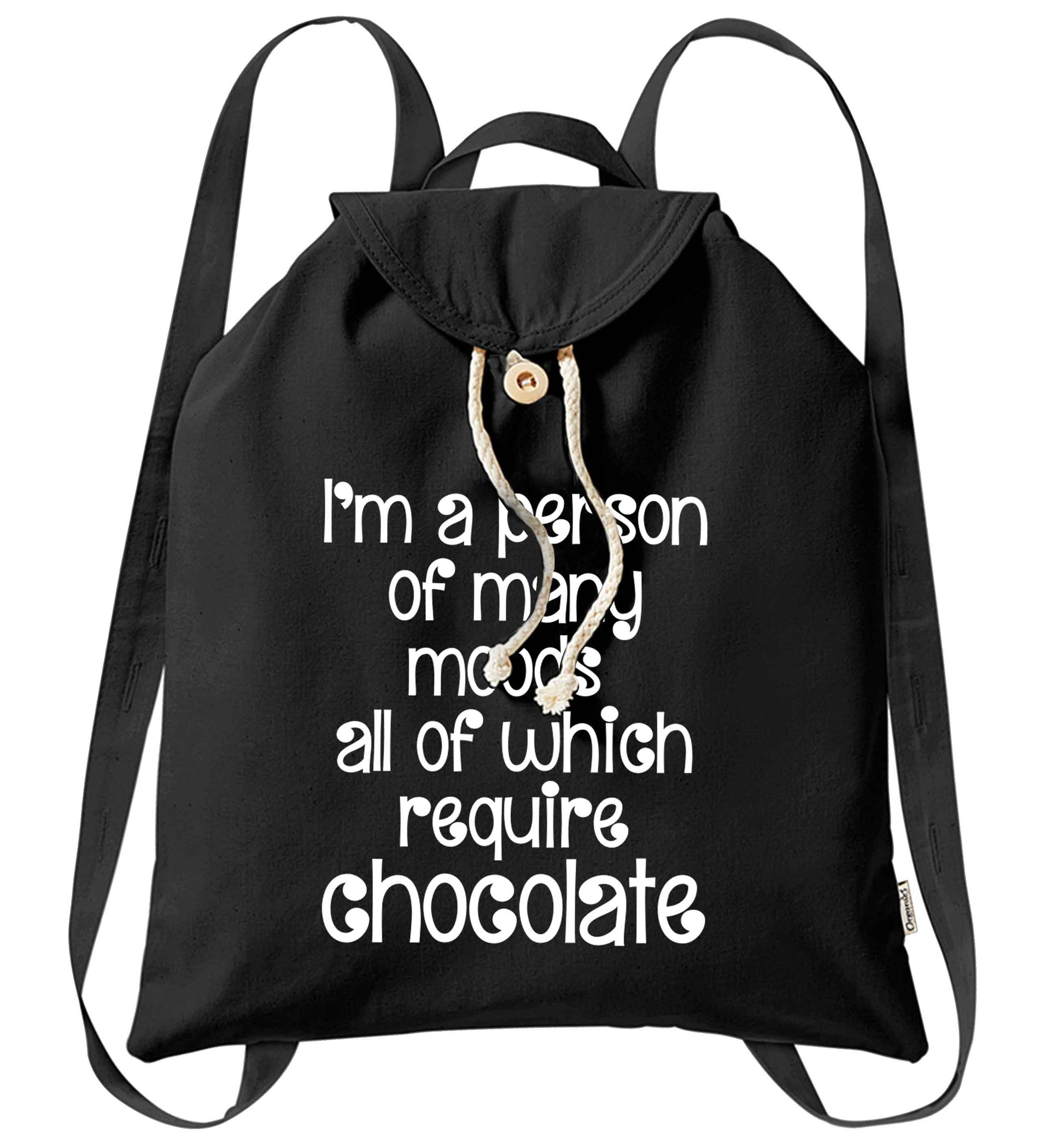 funny gift for a chocaholic! I'm a person of many moods all of which require chocolate organic cotton backpack tote with wooden buttons in black