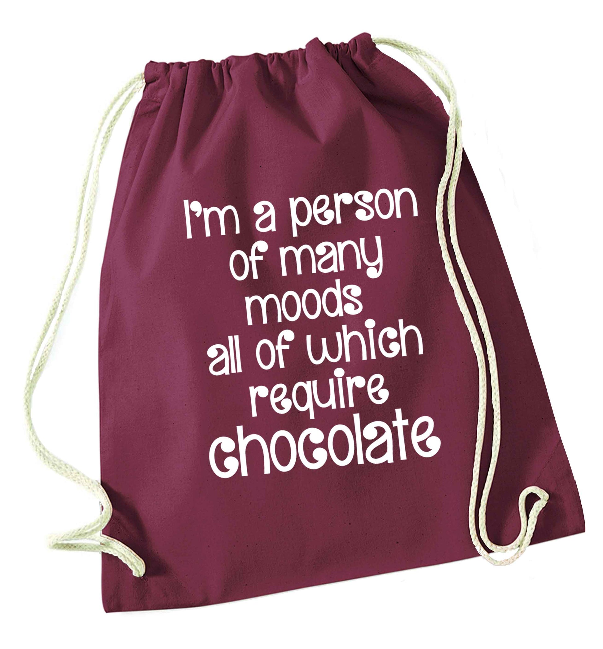 funny gift for a chocaholic! I'm a person of many moods all of which require chocolate maroon drawstring bag