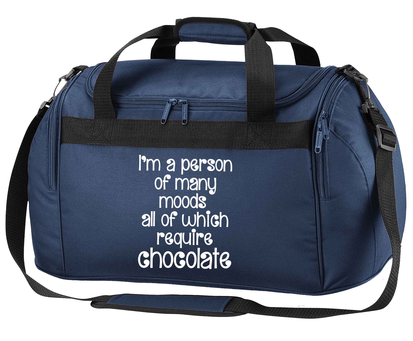 funny gift for a chocaholic! I'm a person of many moods all of which require chocolate navy holdall / duffel bag