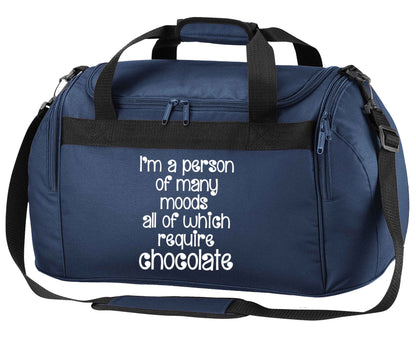 funny gift for a chocaholic! I'm a person of many moods all of which require chocolate navy holdall / duffel bag