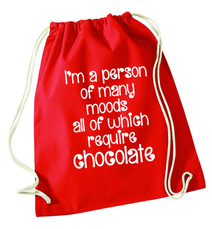 funny gift for a chocaholic! I'm a person of many moods all of which require chocolate red drawstring bag 