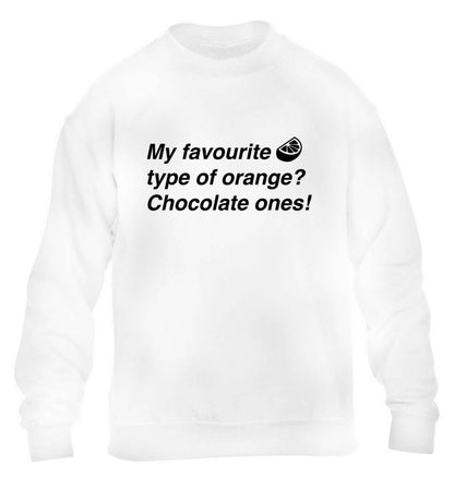 funny gift for a chocaholic! My favourite kind of oranges? Chocolate ones! children's white sweater 12-13 Years