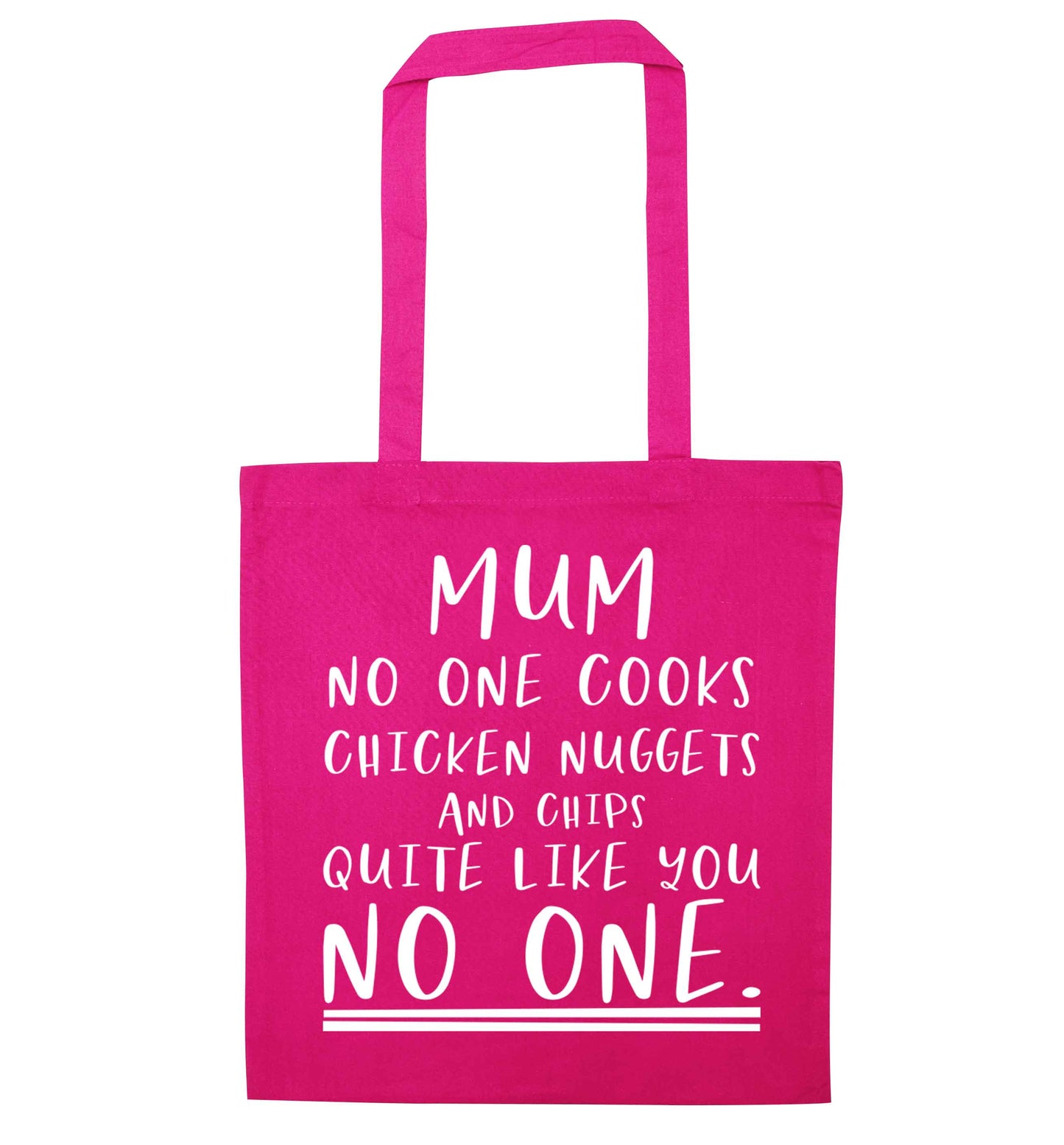 Super funny sassy gift for mother's day or birthday!  Mum no one cooks chicken nuggets and chips like you no one pink tote bag