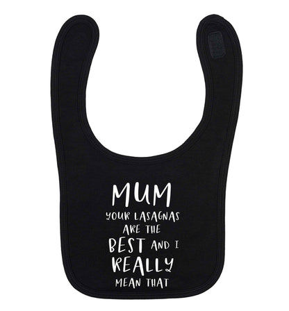Funny gifts for your mum on mother's dayor her birthday! Mum your lasagnas are the best and I really mean that black baby bib
