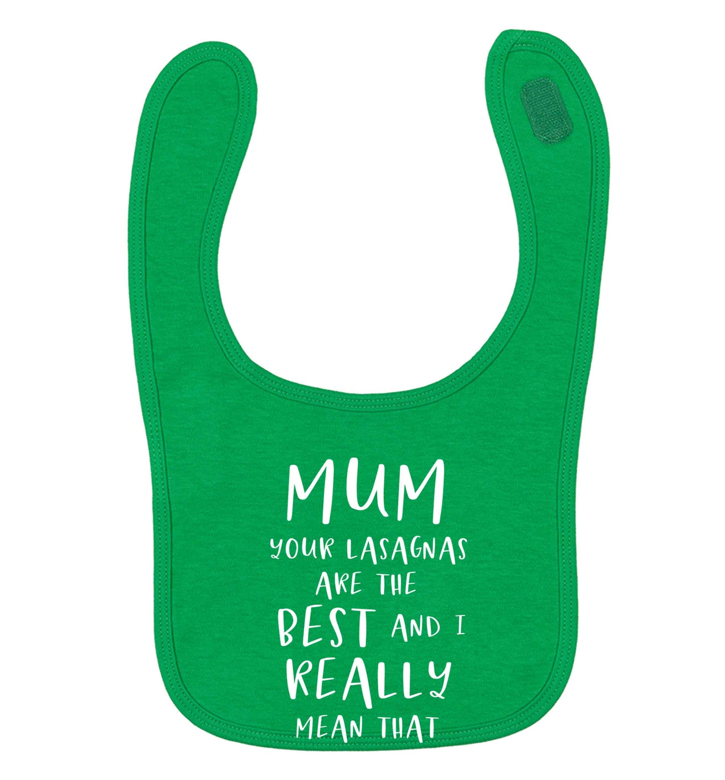 Funny gifts for your mum on mother's dayor her birthday! Mum your lasagnas are the best and I really mean that green baby bib