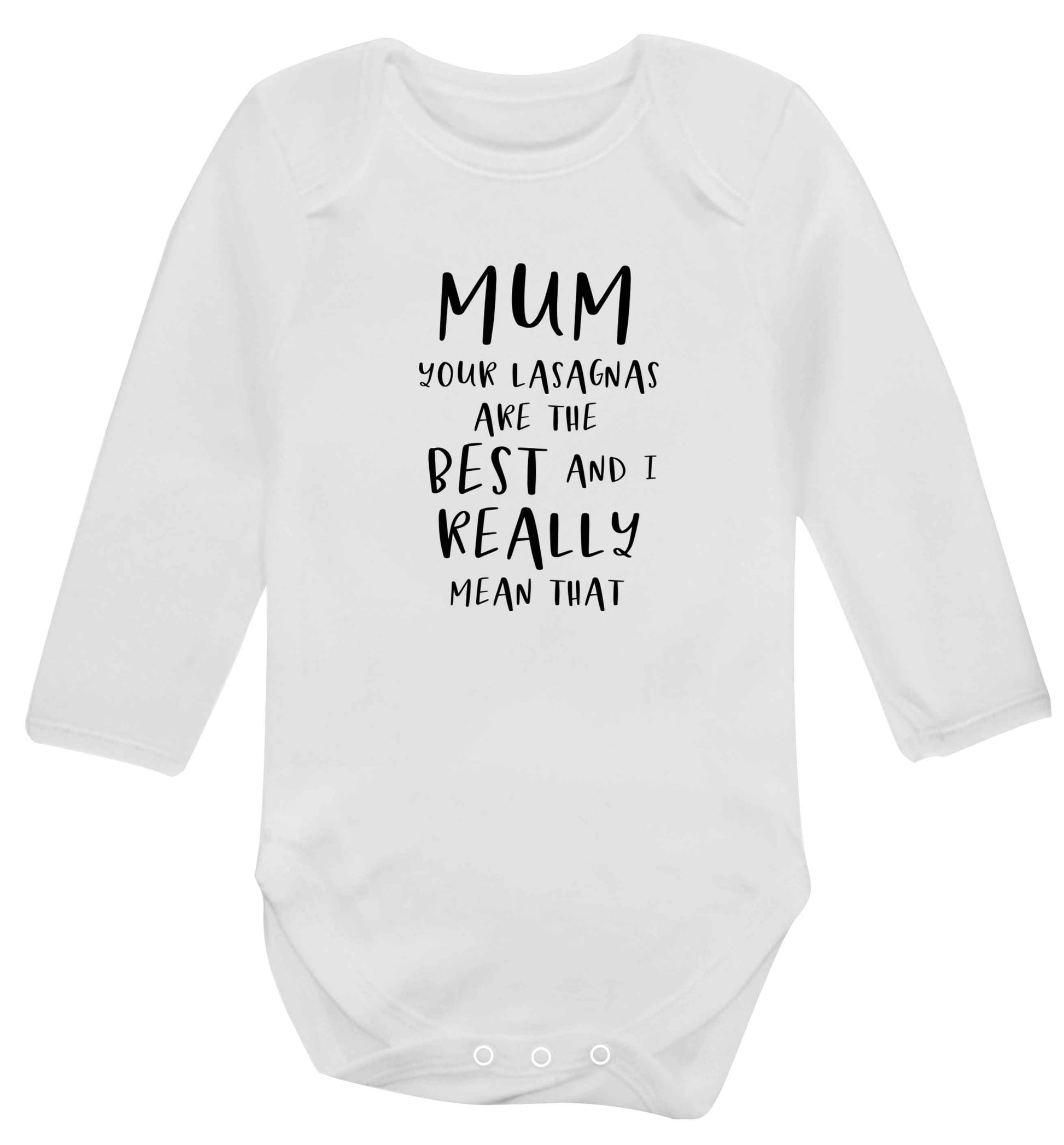 Funny gifts for your mum on mother's dayor her birthday! Mum your lasagnas are the best and I really mean that baby vest long sleeved white 6-12 months