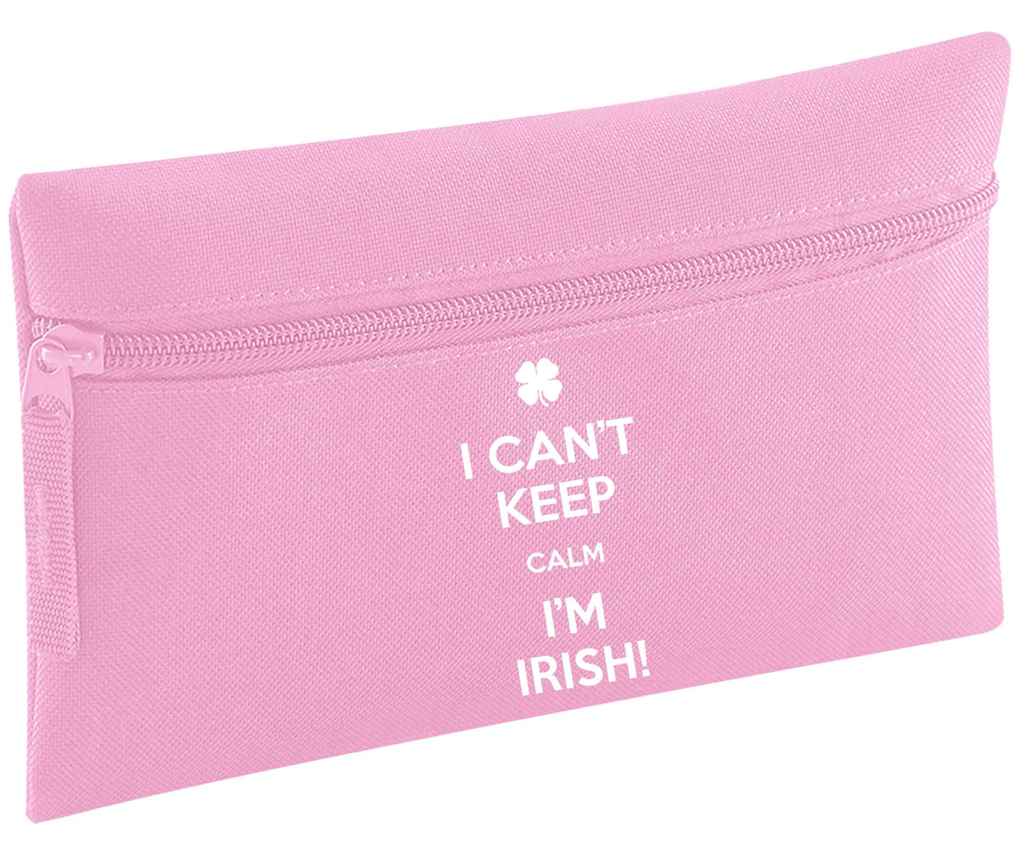 I can't keep calm I'm Irish | Pencil Case