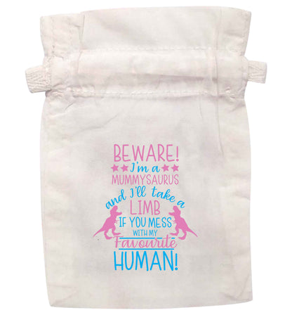 Beware I'm a mummysaurus and I'll take a limb if you mess with my favourite human | XS - L | Pouch / Drawstring bag / Sack | Organic Cotton | Bulk discounts available!