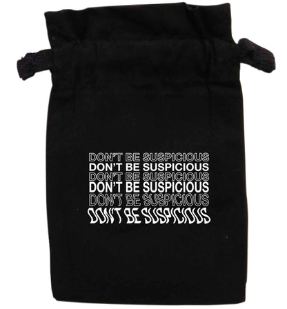 Don't be suspicious - 1 | XS - L | Pouch / Drawstring bag / Sack | Organic Cotton | Bulk discounts available!