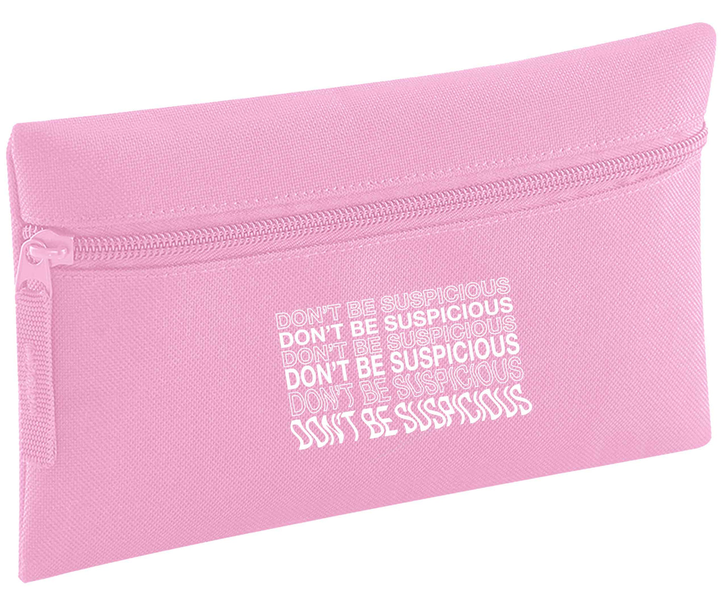 Don't be suspicious - 1 | Pencil Case