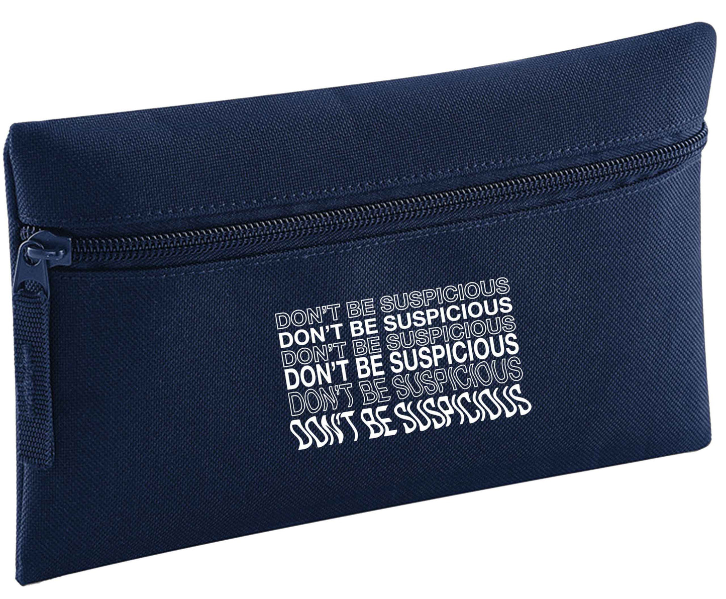 Don't be suspicious - 1 | Pencil Case