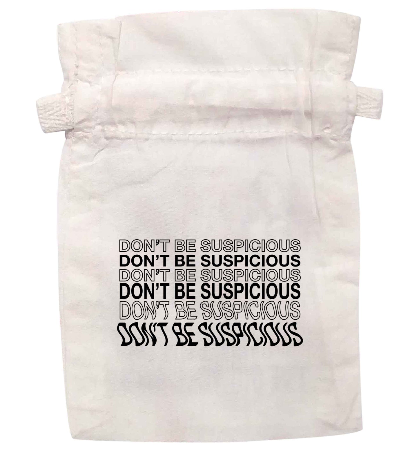 Don't be suspicious - 1 | XS - L | Pouch / Drawstring bag / Sack | Organic Cotton | Bulk discounts available!