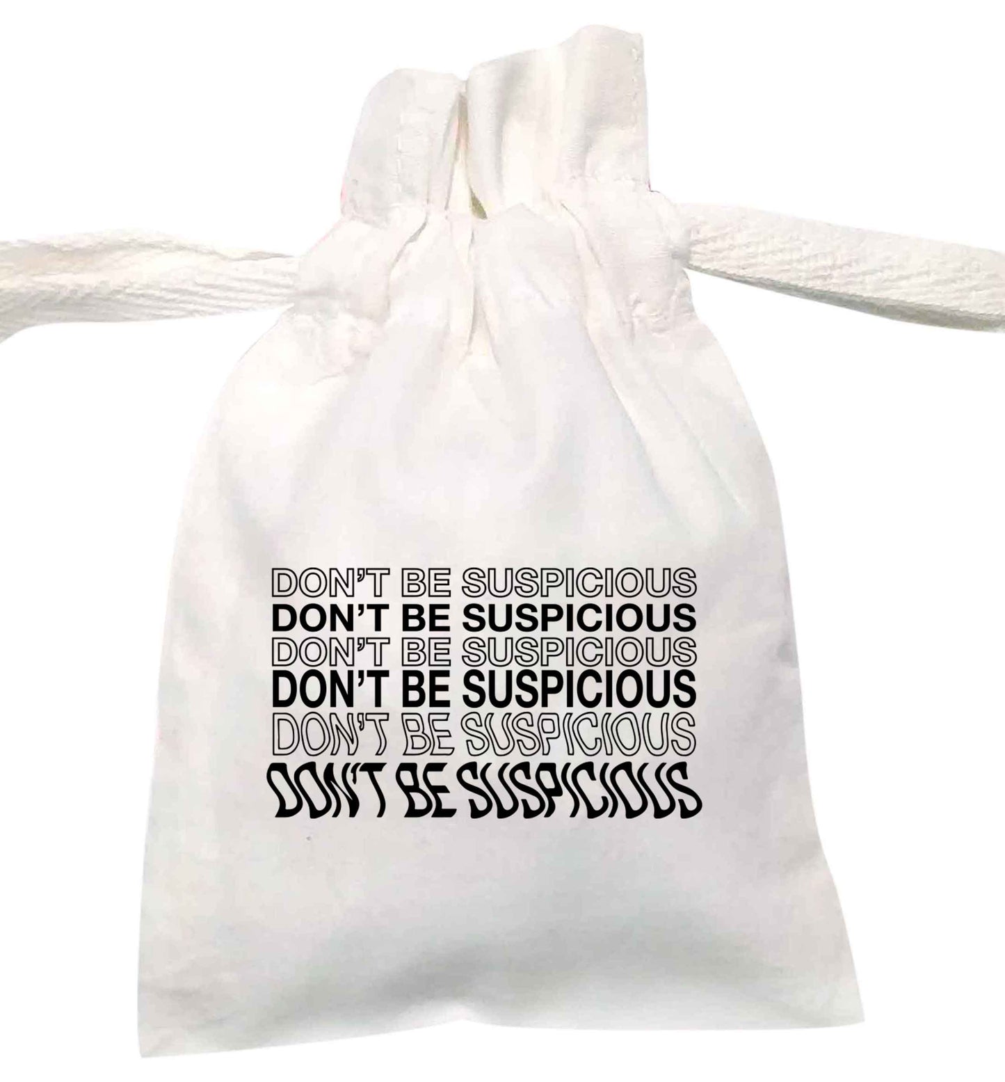 Don't be suspicious - 1 | XS - L | Pouch / Drawstring bag / Sack | Organic Cotton | Bulk discounts available!