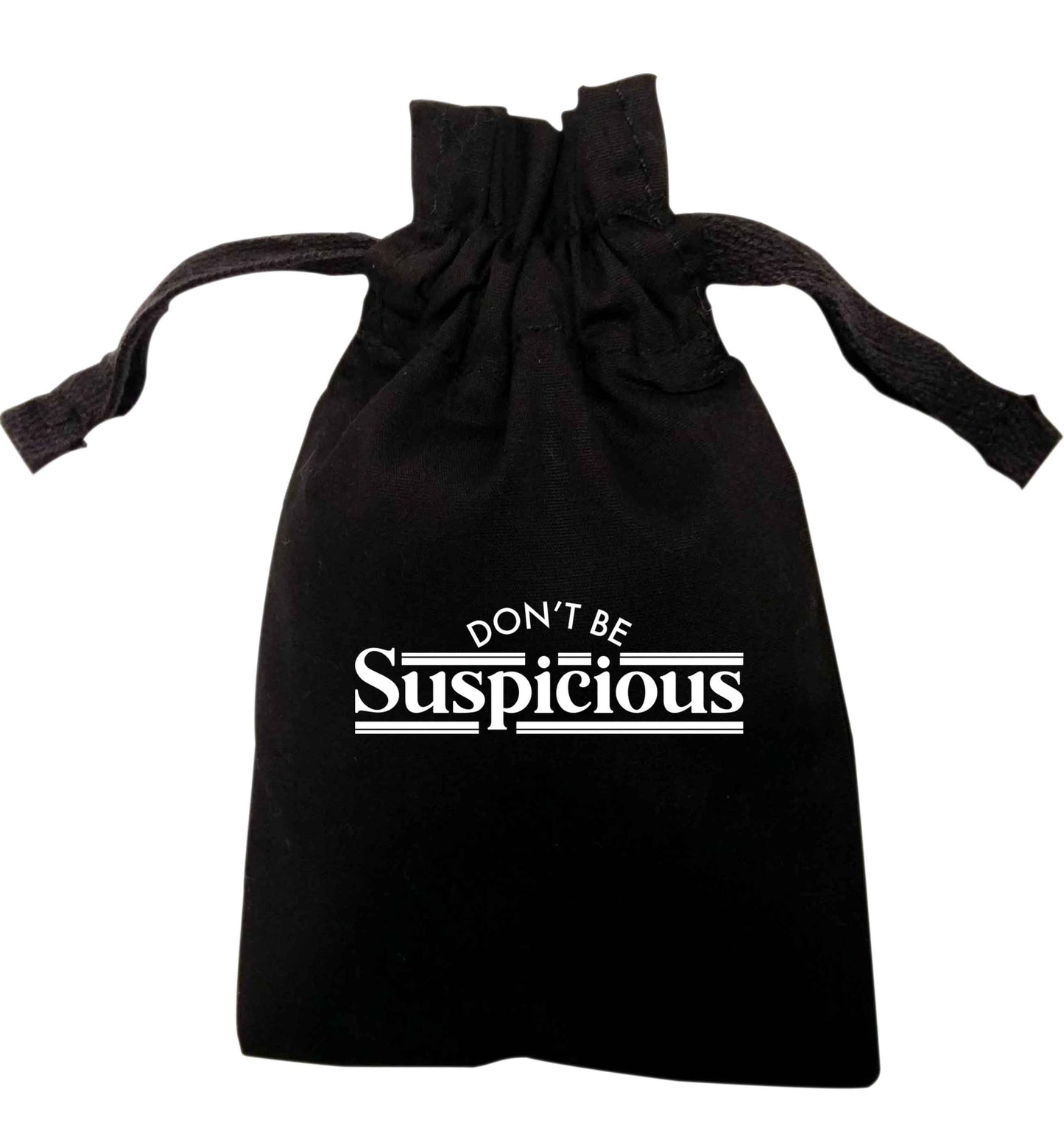 Don't be suspicious - design 3 | XS - L | Pouch / Drawstring bag / Sack | Organic Cotton | Bulk discounts available!