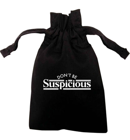 Don't be suspicious - design 3 | XS - L | Pouch / Drawstring bag / Sack | Organic Cotton | Bulk discounts available!