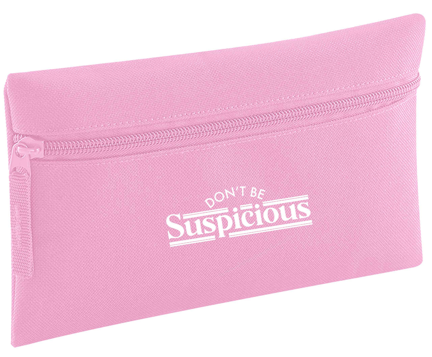 Don't be suspicious - design 3 | Pencil Case
