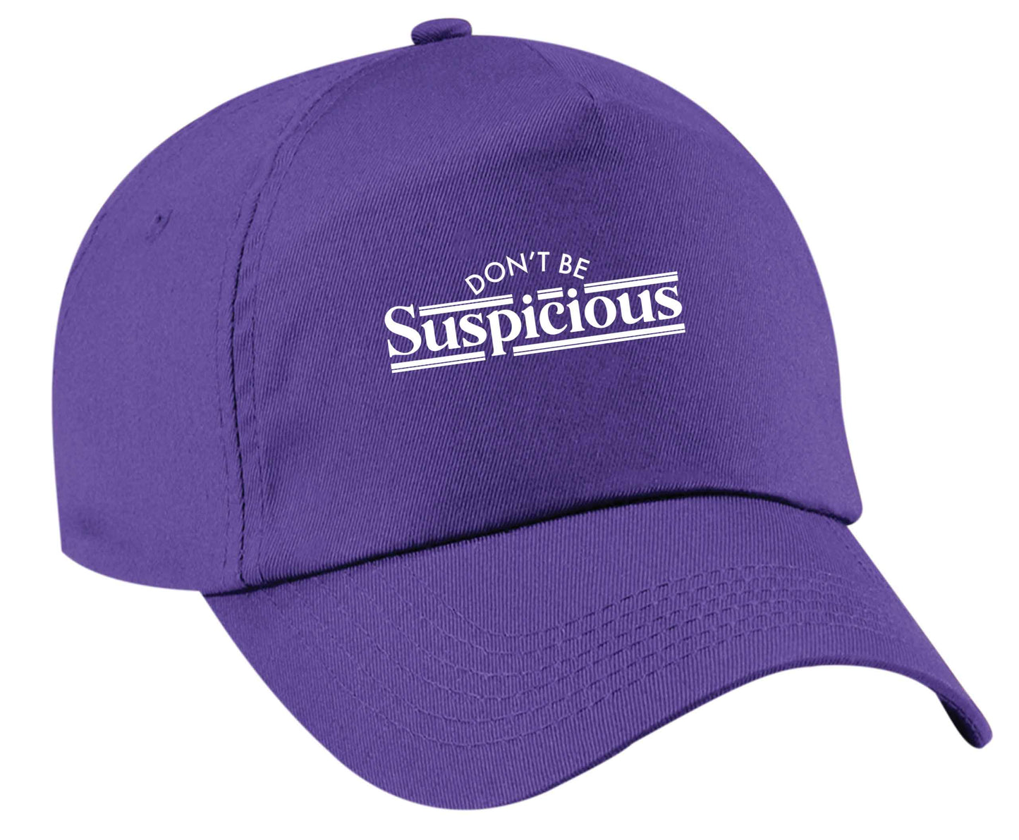Don't be suspicious - design 3 | Baseball Cap