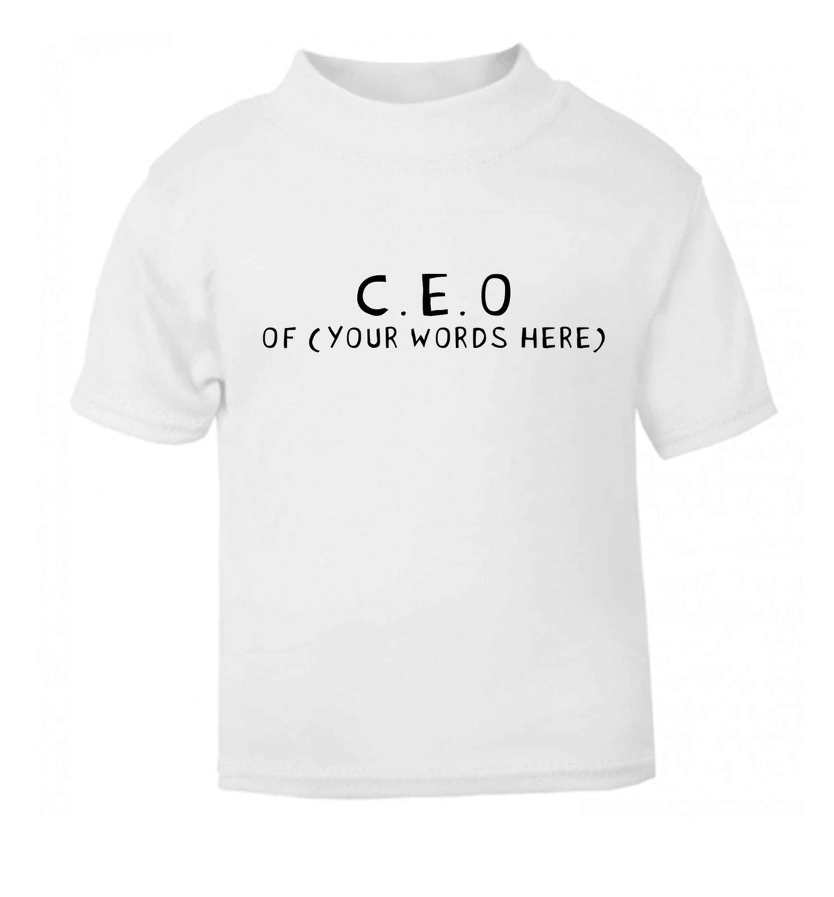 What are you president of? Personalise it here!  white baby toddler Tshirt 2 Years