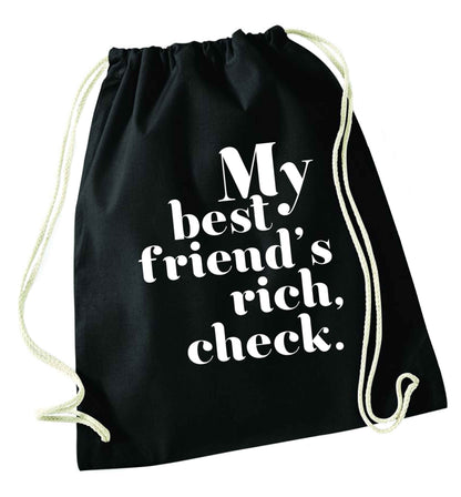 Got a rich best friend? Why not ask them to get you this, just let us  know and we'll tripple the price ;)  black drawstring bag