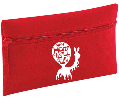 Hey, how ya'll doin'? | Pencil Case