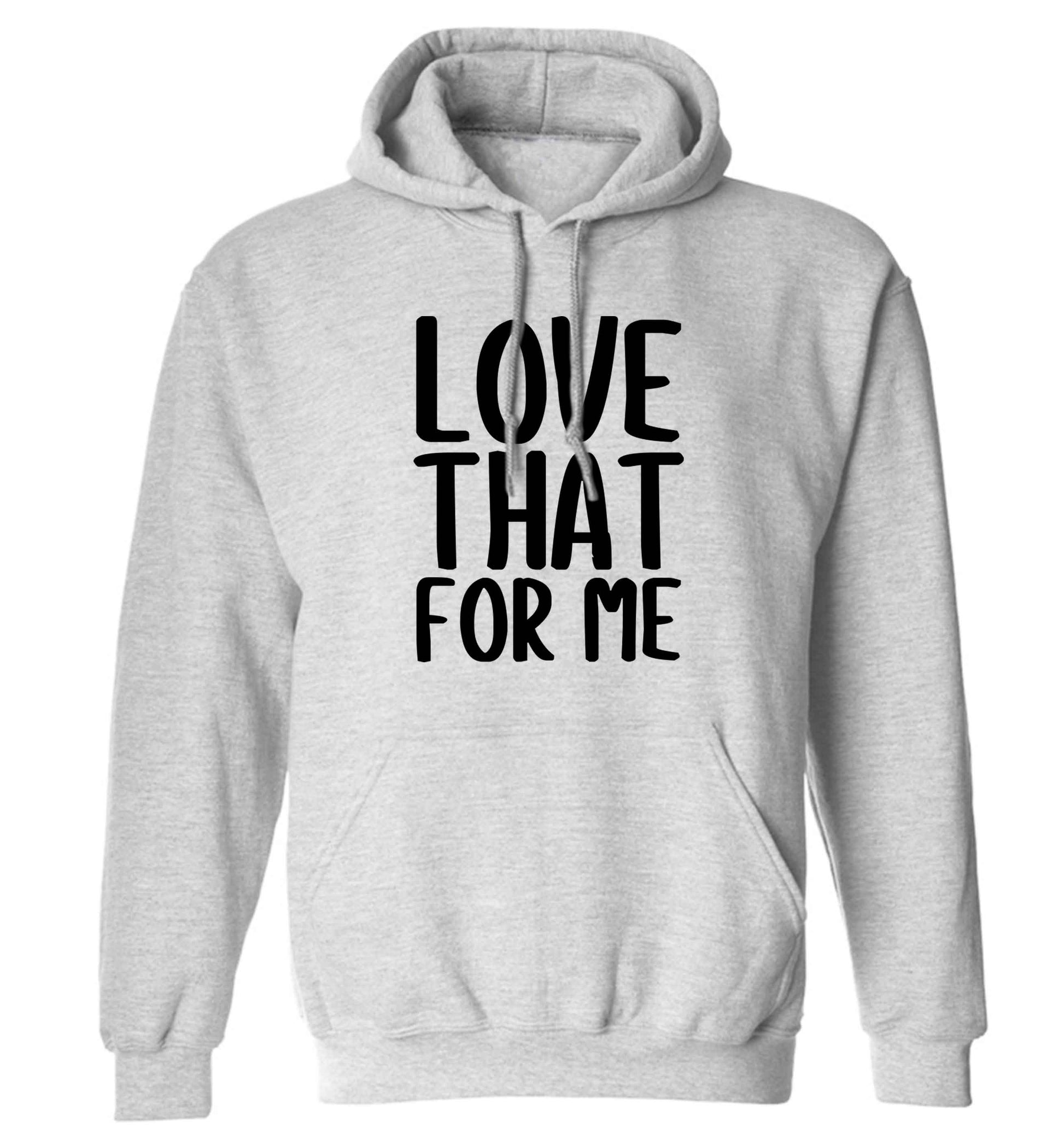 We love this for YOU! Who else loves saying this?!  adults unisex grey hoodie 2XL