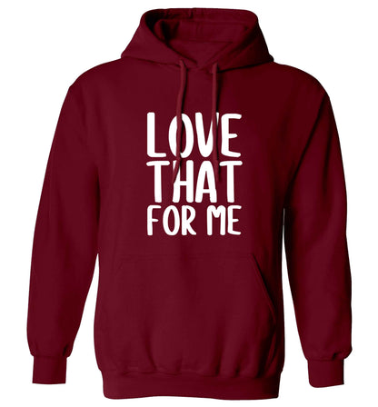 We love this for YOU! Who else loves saying this?!  adults unisex maroon hoodie 2XL