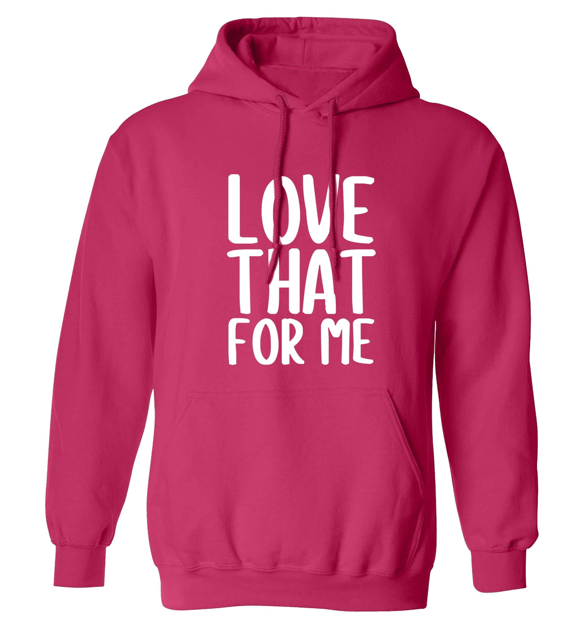 We love this for YOU! Who else loves saying this?!  adults unisex pink hoodie 2XL