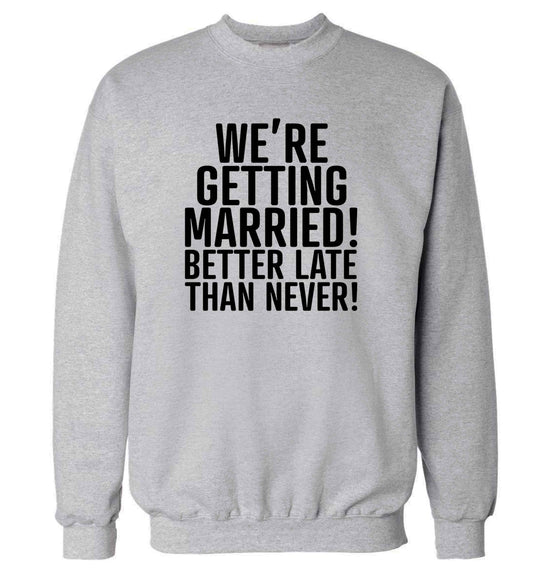 Always the bridesmaid but never the bride? Until now! adult's unisex grey sweater 2XL
