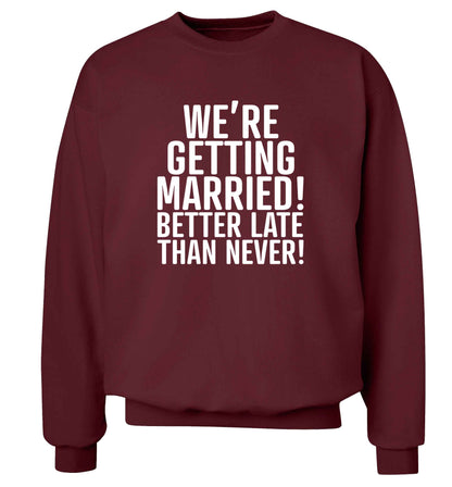 Always the bridesmaid but never the bride? Until now! adult's unisex maroon sweater 2XL