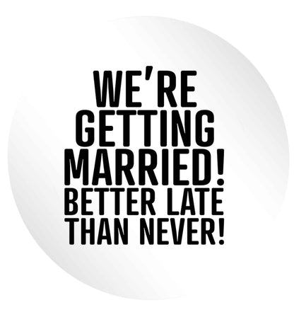 Always the bridesmaid but never the bride? Until now! 24 @ 45mm matt circle stickers