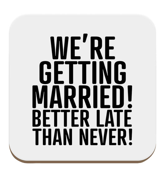 Always the bridesmaid but never the bride? Until now! set of four coasters