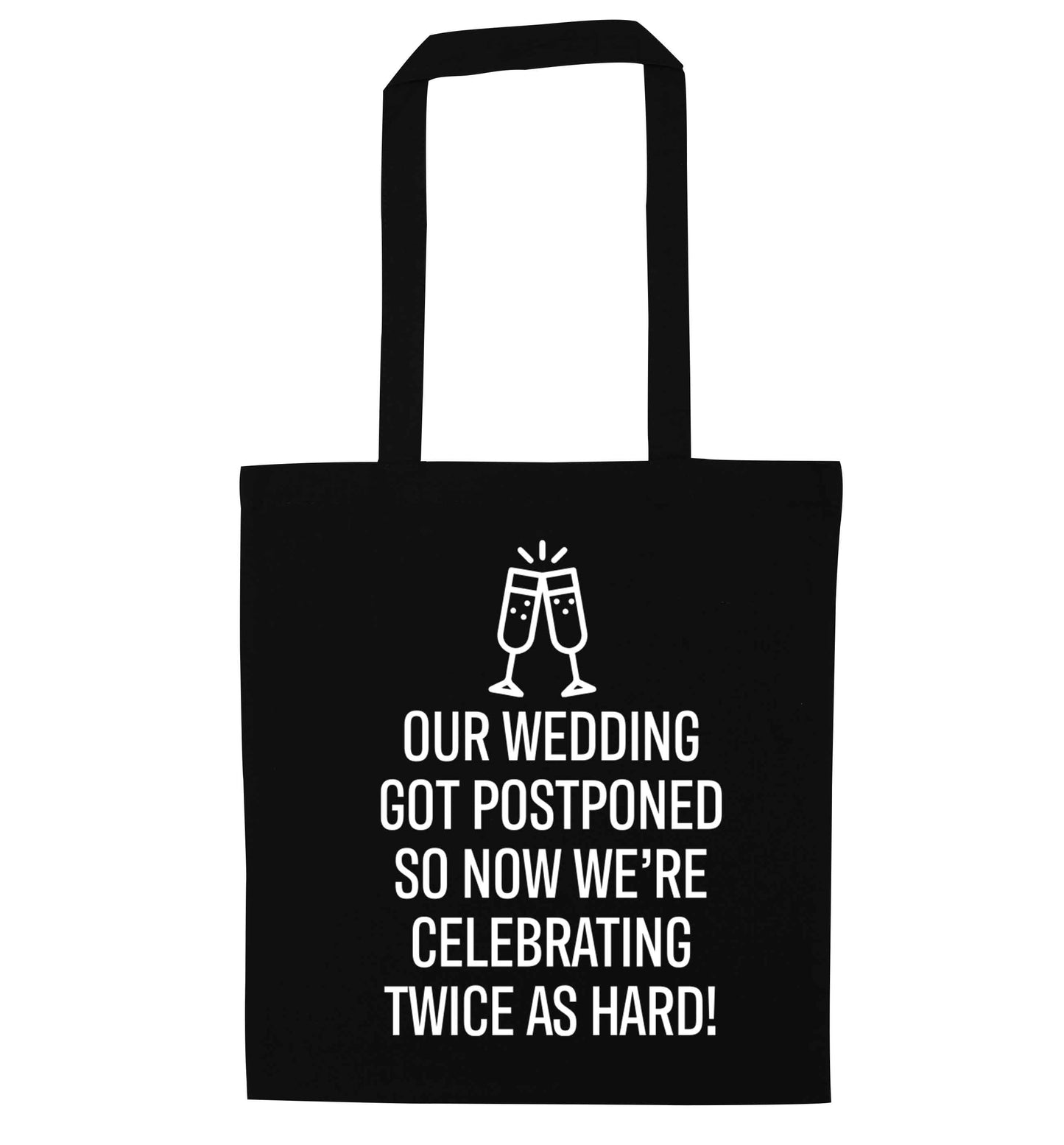 Postponed wedding? Sounds like an excuse to party twice as hard!  black tote bag