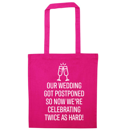 Postponed wedding? Sounds like an excuse to party twice as hard!  pink tote bag