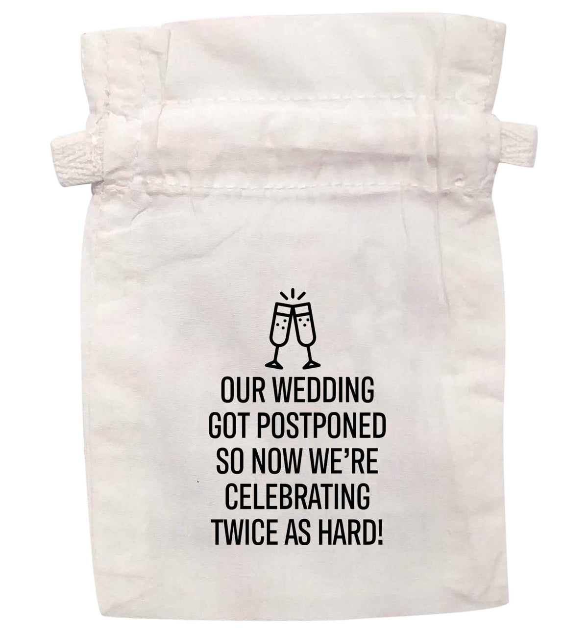 Our wedding got postponed so now we're celebrating twice as hard | XS - L | Pouch / Drawstring bag / Sack | Organic Cotton | Bulk discounts available!