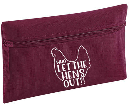 Who let the hens out | Pencil Case