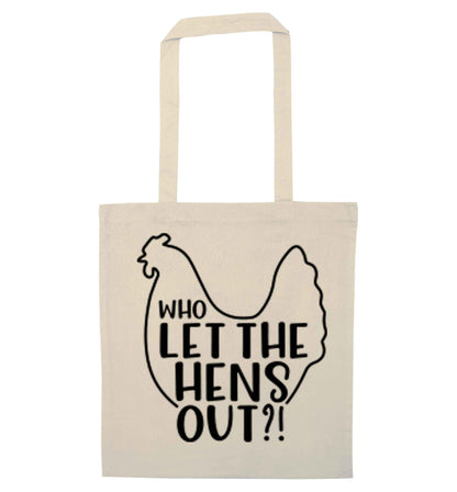 Who let the hens out natural tote bag