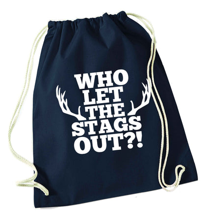 Who let the stags out navy drawstring bag