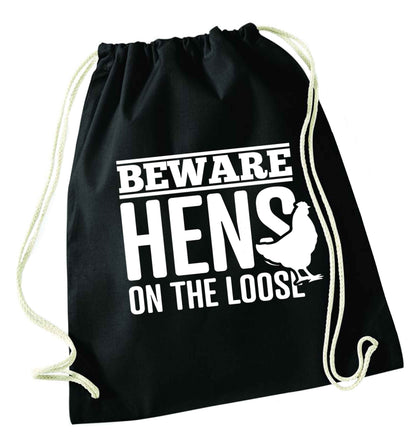 Beware hens on the loose black drawstring bag