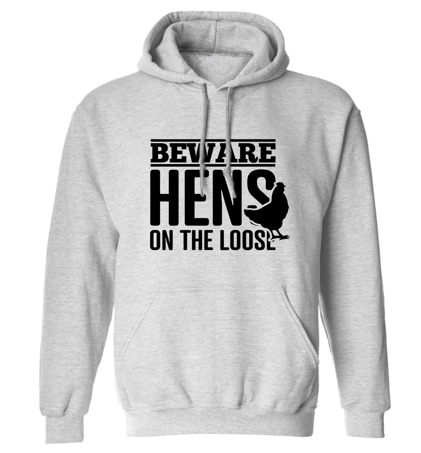 Beware hens on the loose adults unisex grey hoodie 2XL
