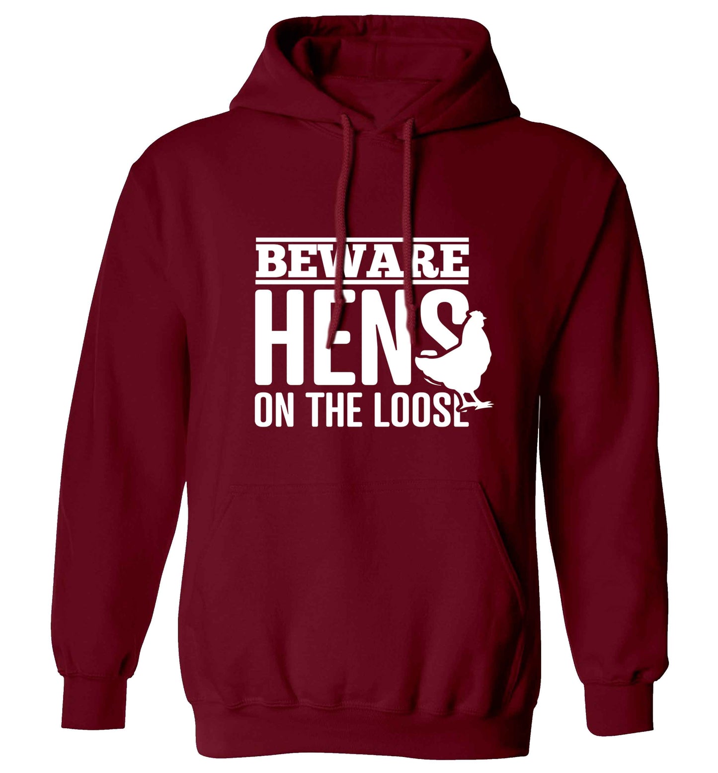Beware hens on the loose adults unisex maroon hoodie 2XL
