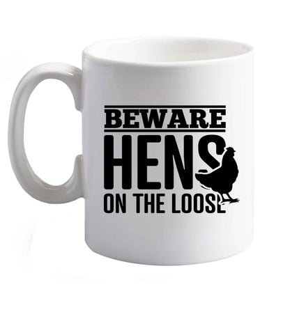 10 oz Beware hens on the loose   ceramic mug right handed
