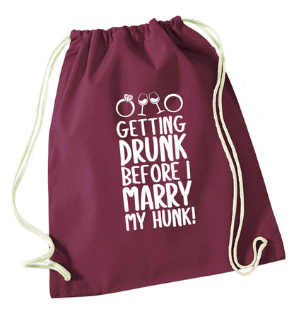 Getting drunk before I marry my hunk maroon drawstring bag