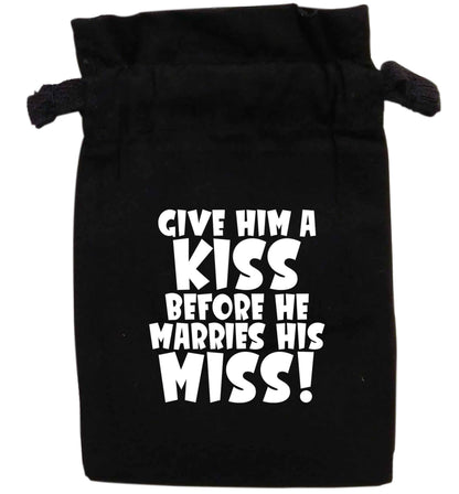 Give him a kiss before he marries his miss | XS - L | Pouch / Drawstring bag / Sack | Organic Cotton | Bulk discounts available!