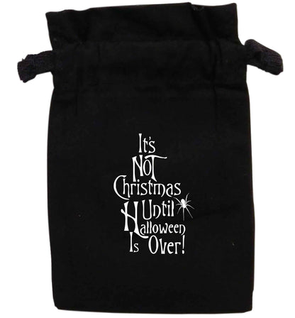 It's not Christmas until Halloween is over | XS - L | Pouch / Drawstring bag / Sack | Organic Cotton | Bulk discounts available!