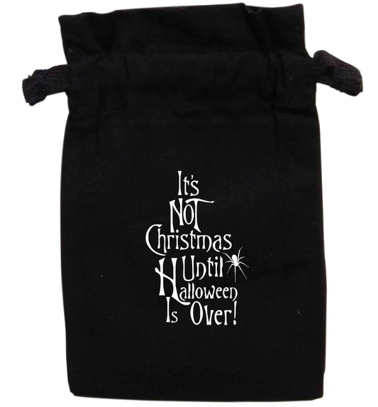 It's not Christmas until Halloween is over | XS - L | Pouch / Drawstring bag / Sack | Organic Cotton | Bulk discounts available!