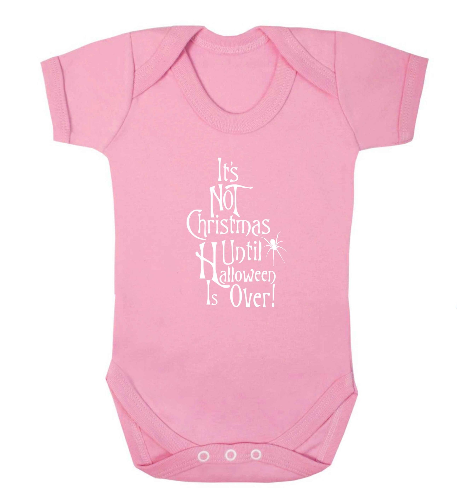 It's not Christmas until Halloween is over baby vest pale pink 18-24 months