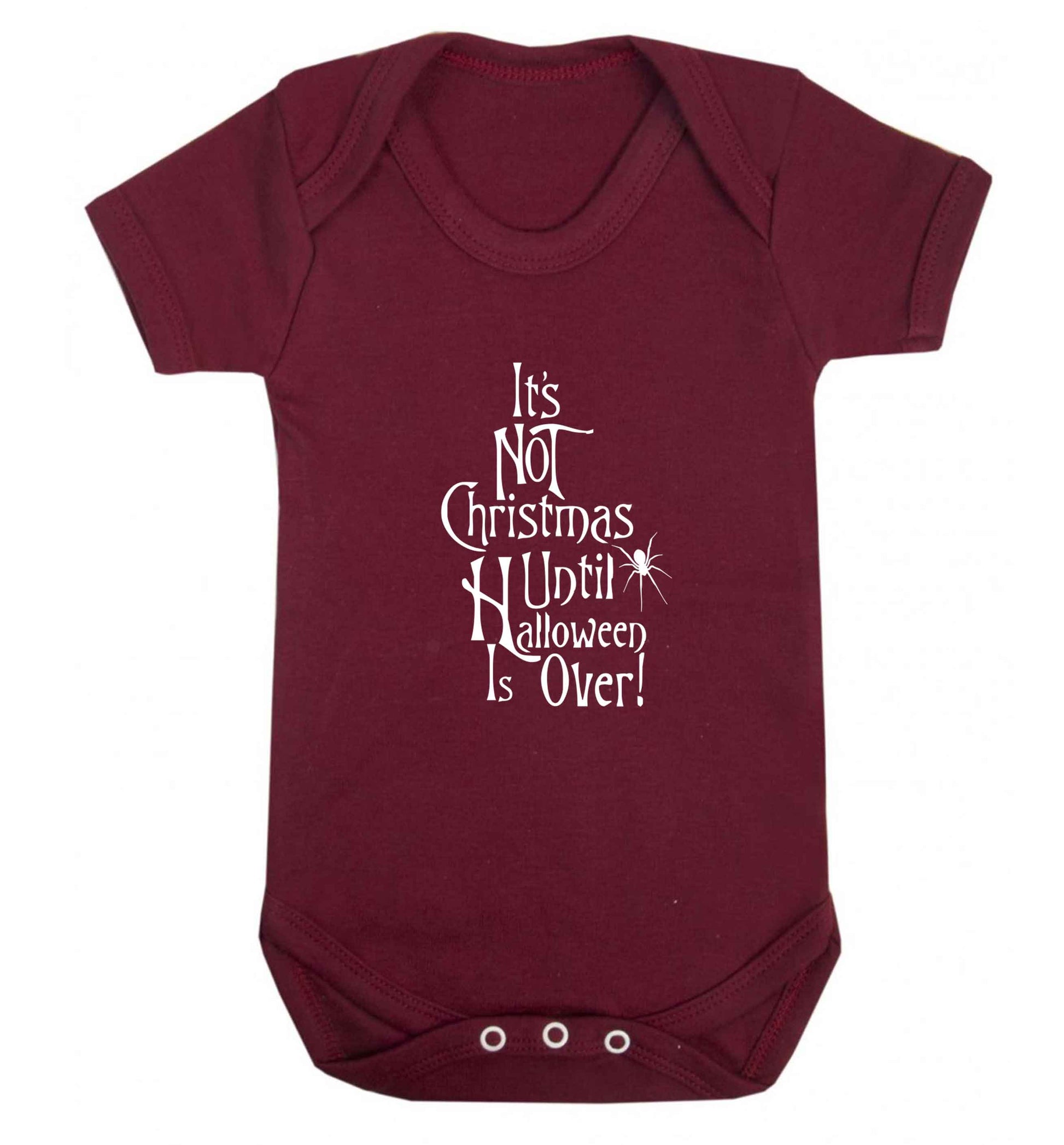 It's not Christmas until Halloween is over baby vest maroon 18-24 months