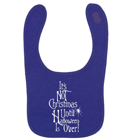 It's not Christmas until Halloween is over | baby bib